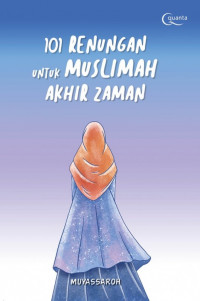 101 Renungan untuk Muslimah Akhir Zaman