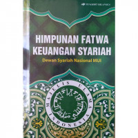 Himpunan Fatwa Keuangan Syariah : Dewan Syariah Nasional MUI