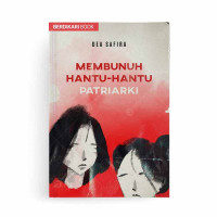 Membunuh Hantu-Hantu Patriarki