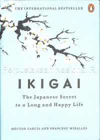 Ikigai : Rahasia Hidup Bahagia dan Panjang Umur Orang Jepang