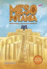 Mesopotamia : Mimpi Panjang yang Teramat Melelahkan