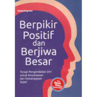 Berpikir Positif dan Berjiwa Besar