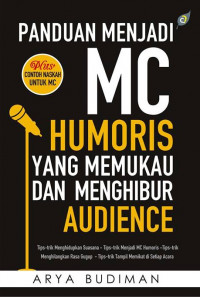 Panduan Menjadi MC Humoris yang Memukau dan Menghibur Audience