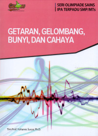 Getaran, Gelombang, Bunyi, dan Cahaya