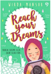 Reach Your Dream : Yakinlah Bersama Allah Jalan Selalu Ada