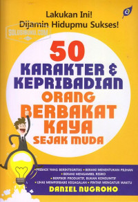 Lakukan ini dijamin Hidupmu Sukses : 50 Karakter dan Kepribadian Orang berbakat Kaya Sejak Muda