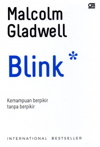 Blink : kemampuan berpikir tanpa berpikir