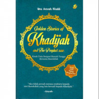 Golden Stories of Khadijah and The Prophet SAW