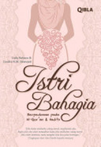 Istri Bahagia Berpedoman Pada Al-Qur'an & Hadits