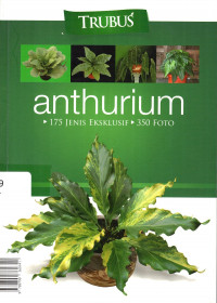 Anthurium : 175 Jenis Eksklusif