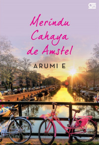 Merindu Cahaya de Amstel