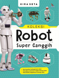 Koleksi Robot Super Canggih