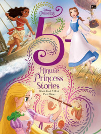 5 Minute Princess Stories : Kisah-Kisah 5 Menit Putri Disney