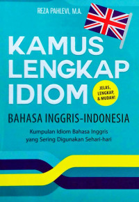 Image of Kamus Lengkap Idiom Bahasa Inggris - Indonesia