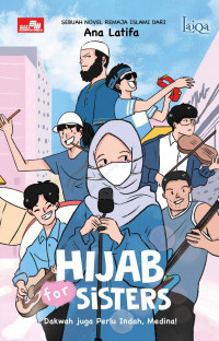 Hijab for Sisters : Dakwah Juga Perlu Indah, Medina!