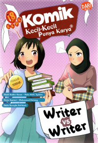 Komik Kecil-Kecil Punya Karya : Writer vs Writer