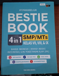 Bestie Book : 4 in 1 SMP/MTs Kelas VII, VIII, & IX