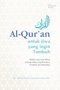 Image of Al-Qur'an untuk Jiwa yang Ingin Tumbuh