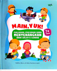 Image of Main, Yuk : Percobaan-Percobaan Sains Menyenangkan Anak Saleh & Cerdas