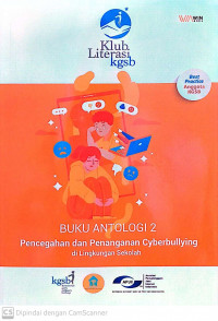 Buku Antologi 2 : Pencegahan dan Penanganan Cyberbullying di Lingkungan Sekolah