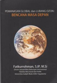 Pemanasan Global dan Lubang Ozon : Bencana Masa Depan