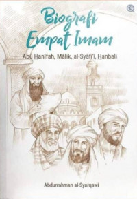 Image of Biografi Empat Imam : Abu Hanifah, Malik, Al-Syafi'i, Hanbali