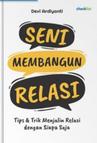 Image of Seni Membangun Relasi - Tips & Trik Menjalin Relasi dengan Siapa Saja
