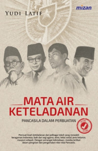 Image of Mata Air Keteladanan : Pancasila dalam Perbuatan