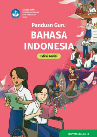 Image of Panduan Guru Bahasa Indonesia untuk SMP/MTs Kelas IX (Edisi Revisi)
