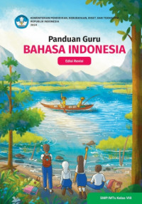 Image of Panduan Guru Bahasa Indonesia untuk SMP/MTs Kelas VIII (Edisi Revisi)