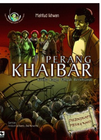 Perang Khaibar : Ketika Kaum Yahudi Berkhianat