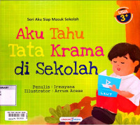 Image of Aku Tahu Tata Krama di Sekolah