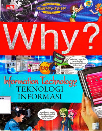 Image of Why? Information Technology (Teknologi Informasi)