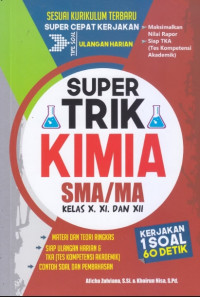 Image of Super Trik KIMIA SMA/MA Kelas X, XI, dan XII