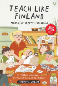 Teach Like Finland - Mengajar seperti Finlandia