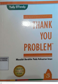 Thank You Problem : Masalah Berakhir pada Kekuatan Iman