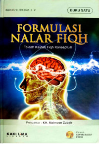 Formulasi Nalar Fiqh : Telaah Kaidah Fiqh Konseptual