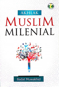 Akhlak Muslim Milenial