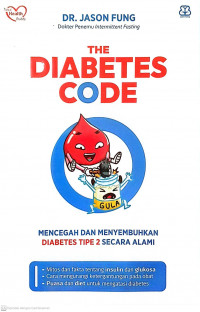 The Diabetes Code - Mencegah dan Menyembuhkan Diabetes Tipe 2 Secara Alami