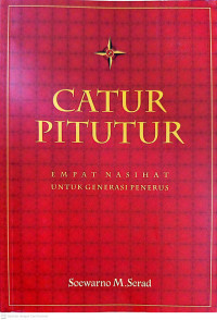 Catur Pitutur : Empat Nasihat untuk Generasi Penerus