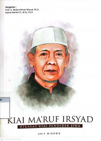 Image of Kiai Ma'ruf Irysad : Hikayat Kiai Pendidik Jiwa