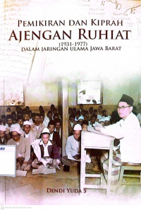 Image of Pemikiran dan Kiprah Ajengan Ruhiat (1931-1977) Dalam Jaringan Ulama Jawa Barat