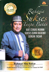Image of Rahasia Sukses Tanpa Batas : Kiat Cerdas Meraih Sukses Dunia Akherat Dengan Takwa