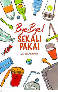 Image of Bye-Bye! Sekali Pakai