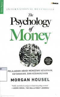 Image of The Psychology of Money : Pelajaran Abadi Mengenai Kekayaan, Ketamakan, dan Kebahagiaan
