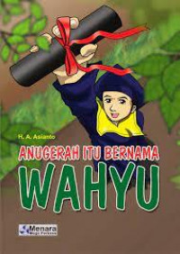 Anugerah itu Bernama Wahyu