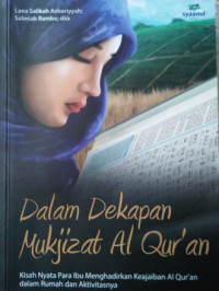 Dalam Dekapan Mukjizat Al-Qur'an