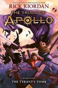 The Trials of Apollo : Buku Empat The Tyrant's Tomb