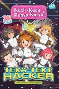 Kecil-Kecil Punya Karya : Teka-Teki Hacker