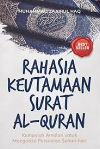 Image of Rahasia Keutamaan Surat Al-Qur'an : Kumpulan Amalan untuk Mengatasi Persoalan Sehari-hari